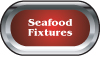 Seafood Fixtures